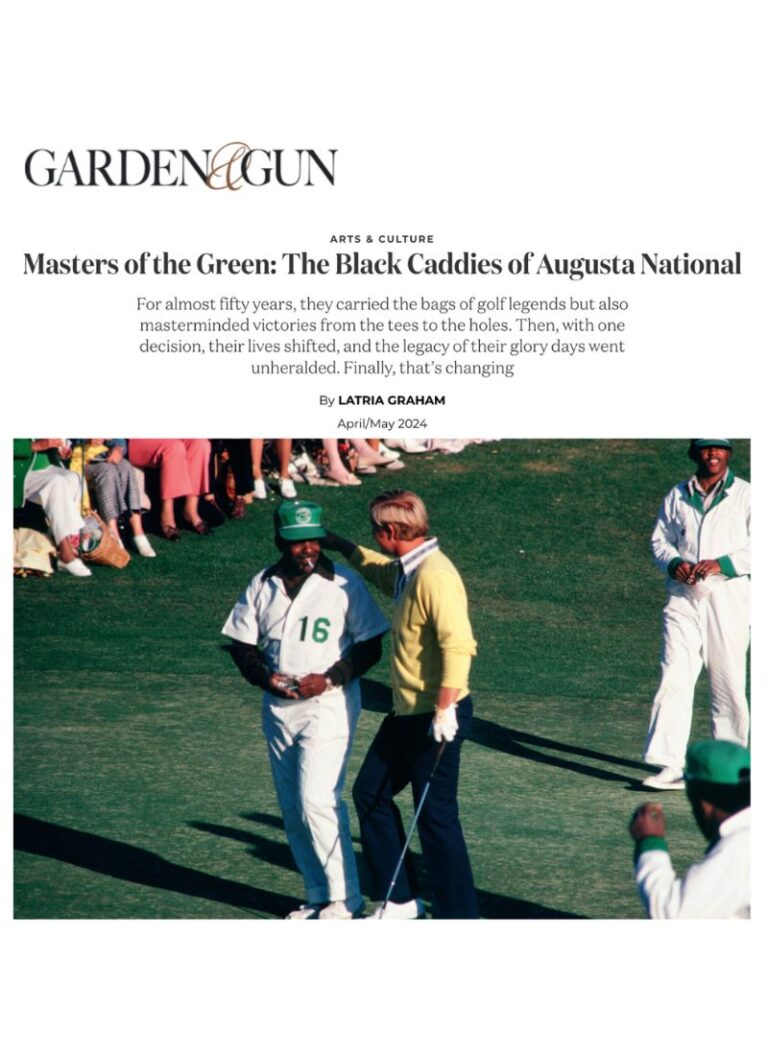Garden and Gun - Augusta Black Caddies Feature 2